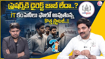 Codegnan : Fresherలకి Direct Job లేదా ?  | A new strategy Being followed by IT companies! | MR NAG