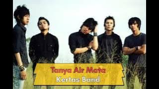 Kertas Band - Tanya Air Mata ( Music)