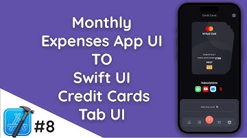#8 Enhance Your Monthly Expenses App with Credit Cards Tab UI in SwiftUI | Step-by-Step Guide!