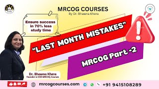MRCOG Part 2 Final Month Plan Watch This Before You Revise Anything MRCOG Courses Bhawna khera
