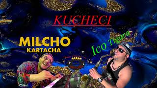 MILCHO KARTACHA & ICO TIGARA KUCHECI STUDIO JORJ MP3 LIVE