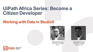 Africa Series, Become a Citizen Developer: Working with Data in StudioX