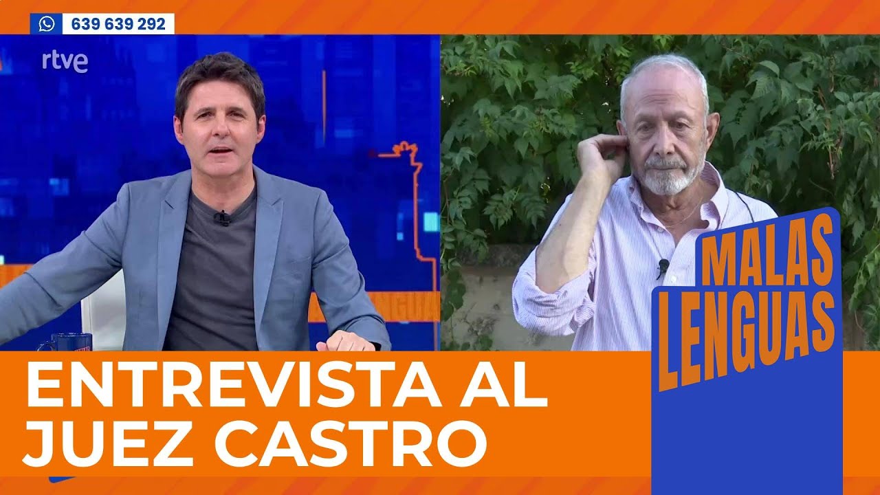 El Juez Castro opina sobre las protestas pro-Palestina, el Juez Peinado y el Emérito | Malas Lenguas