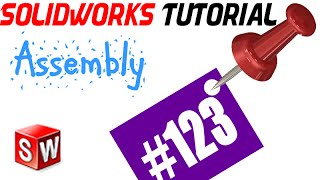 SolidWorks Assembly Tutorial 123: Screw mate