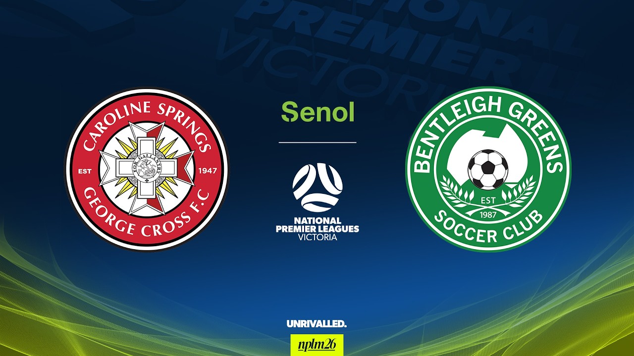 2026 Senol NPLM Victoria Round 1: Caroline Springs George Cross FC V Bentleigh Greens SC
