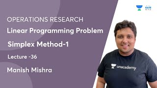 Simplex Method-1 |  L:36 |  Linear Programming Problem | OPERATIONS RESEARCH