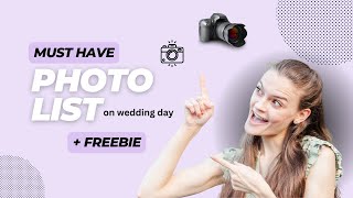 Must Have Wedding Day Photo List | FREE Download for YOU!