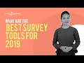 What are the Best Survey Tools 2020? | Survey Software for Your Business