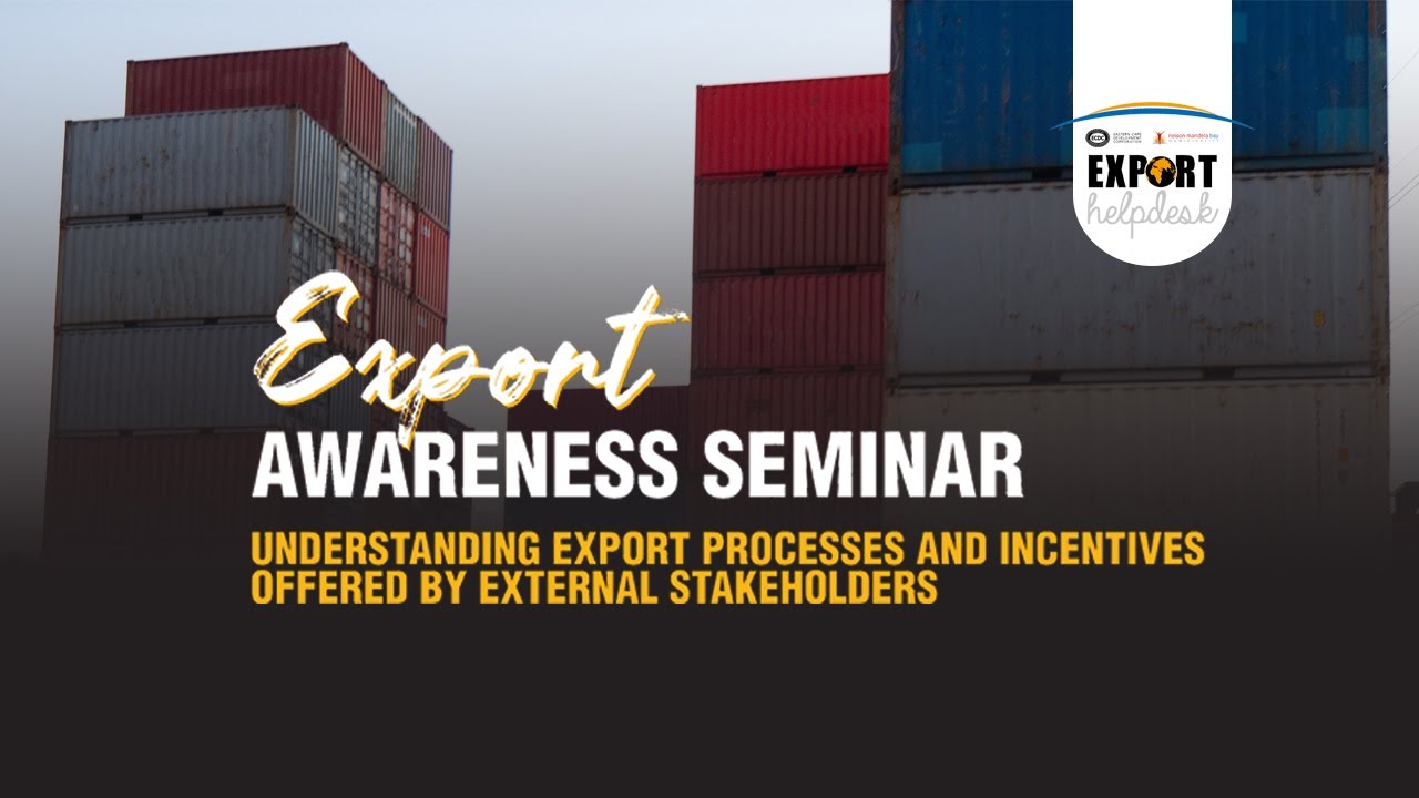 Export Awareness Seminar||Understanding export process and incitives offered by external