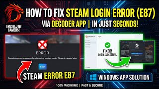 The Ultimate Steam Login Fix! (Error E87 Solved)
