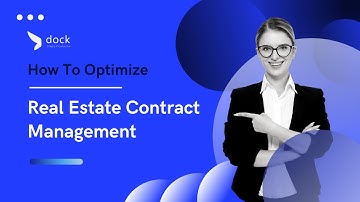 How To Optimize Real Estate Contract Management