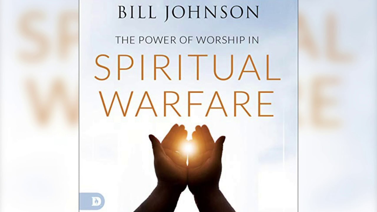 Free Audio Book Preview | Power of Worship in Spiritual Warfare | Bill ...