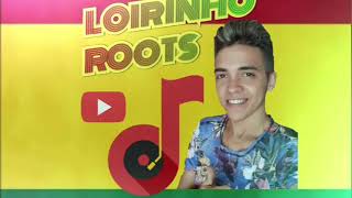 REGGAE ROOTS VOL 2 MELÔ DO AMOR JOVEM DJ LOIRINHO ROOTS ✅