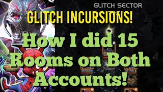 MCOC - Glitch Incursions - How I did 15 Rooms on Both Accounts - All Hacks and Tips!