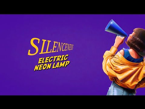 electric.neon.lamp - Silenceness  [Official Lyric Video]