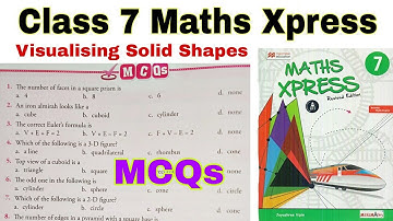 Class 7 Maths Xpress Chapter 13 MCQs | Visualising Solid Shapes | Maths Xpress | Class 7 | MCQs