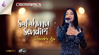 DIANDRA AYU // SALAHMU SENDIRI // CAKRAWALA JANDUT