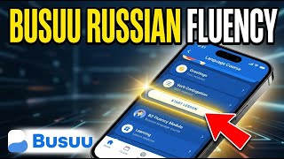 How to upgrade your Russian fluency with Busuu - Complete Guide