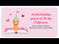 Actividades para el 14 de febrero, aplícalas a distancia, fácil y muy divertido! parte 1