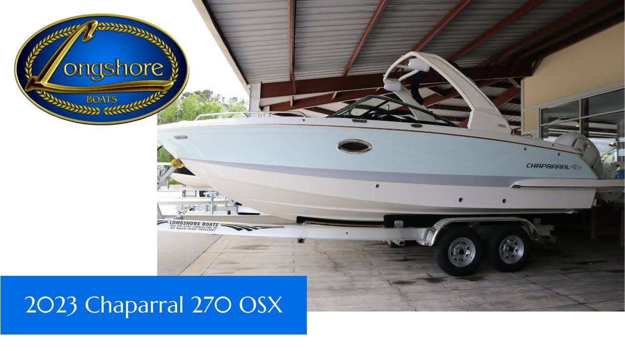 2023 Chaparral 270 OSX Longshore Boats YouTube