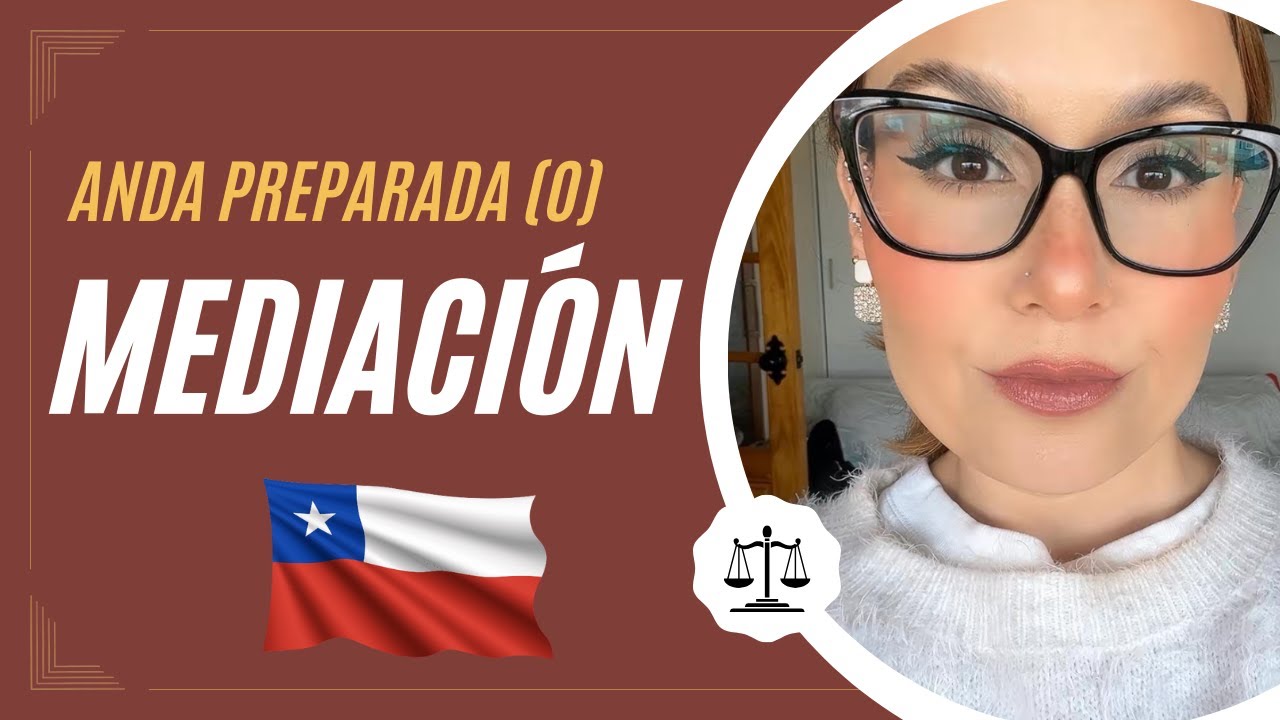 TODO LO QUE DEBES SABER SOBRE LA MEDIACIÓN | MEDIACIÓN FAMILIAR CHILE #derechofamilia