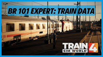 TSW4 | BR 101 Expert: Train Data | Tutorial | Training Centre | ZDE PZB LZB