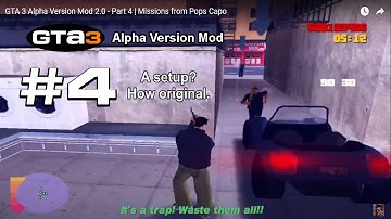 GTA 3 Alpha Version Mod 2.0 - Part 4 | Missions from Pops Capo