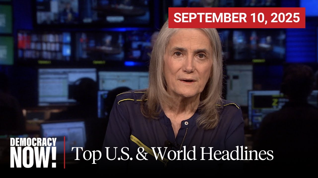 Top U.S. & World Headlines — September 10, 2025