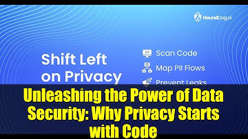 Unleashing the Power of Data Security: Why Privacy Starts with Code