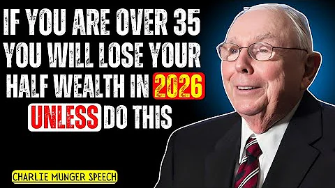 Charlie Munger : Everyone Over 35 Will Lose Money in 2026 (Unless...)