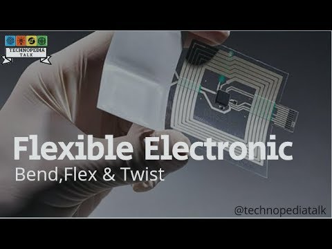 Flexible & Stretchable Electronic by technopedia talk