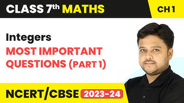 Integers - Most Important Questions (Part 1) | Class 7 Maths Chapter 1 | CBSE 2024-25