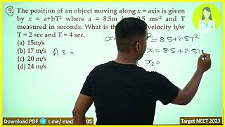 The position of an object moving along x = axis is given by x = a bT2 where a = 8.5m b = 2.5 ms-2 The position of an object moving along x = axis is given by x = a bT2 where a = 8.5m b = 2.5 ms-2