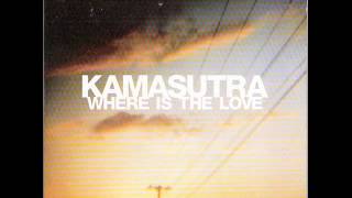 Kamasutra - Where Is The Love (1999)