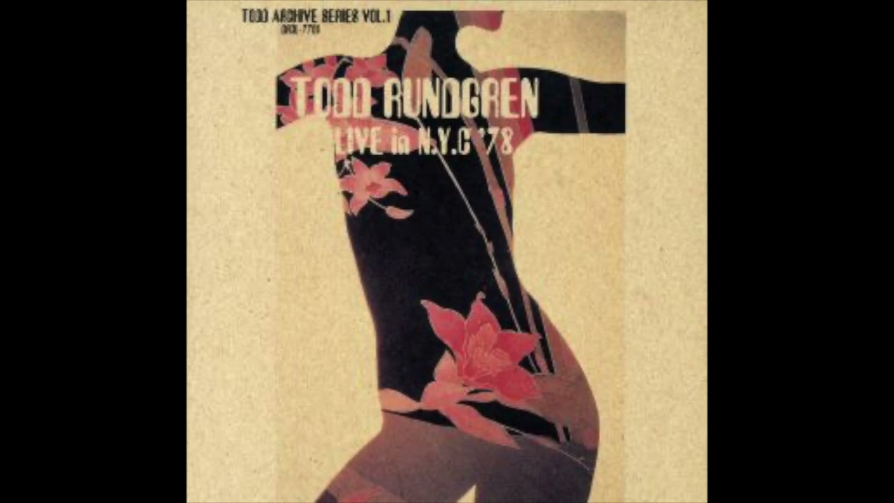 06. トッド・ラングレン Todd Rundgren / The Verb “To Love” (Live in