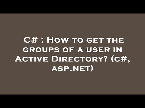 C# : How to get the groups of a user in Active Directory? (c#, asp.net)
