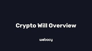 Crypto Will Overview