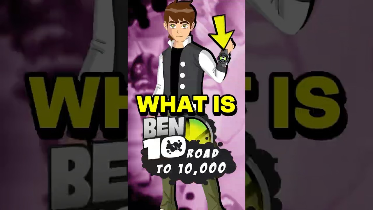 What is Ben 10 Road to 10,000?