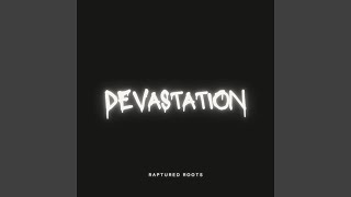 Devastation