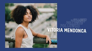 Followed: Vitória Mendonça