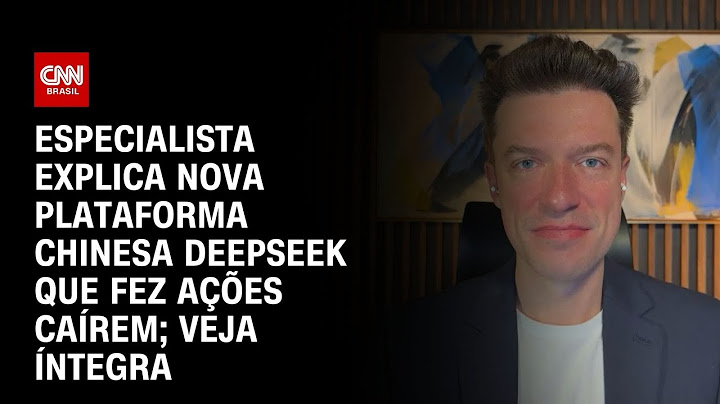 Especialista explica nova plataforma chinesa DeepSeek que fez ações caírem; veja íntegra | NOVO DIA