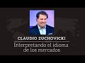 Claudio Zuchovicki - Interpretando el idioma de los mercados