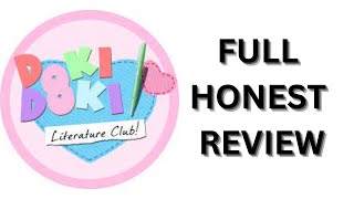 Reviewing Doki Doki Literature Club, Full HONEST Review
