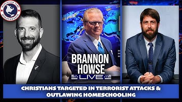 Christians Targeted in Terrorist Attacks & Outlawing Homeschooling | Alex Newman, Matt Tardio & More