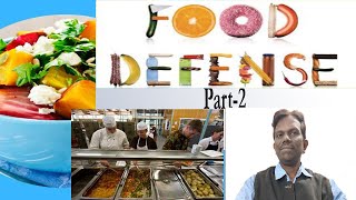 Food defense & Intentional adulteration-Part 2