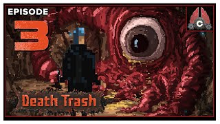 CohhCarnage Plays Death Trash Early Access - Episode 3