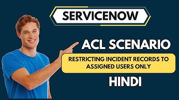 ServiceNow ACL Scenario Demo In Hindi