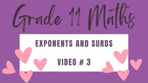 Grade 11 Mathematics: Exponents and Surds