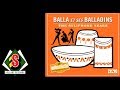 Balla et ses balladins  the syliphone years full album audio