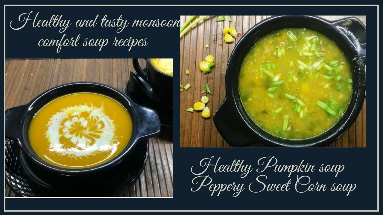 Must try Comforting Soup Recipes _ Healthy Pumpkin corn soup _ Peppery